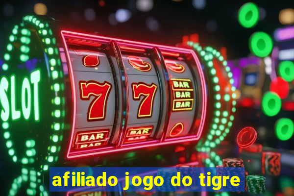 afiliado jogo do tigre